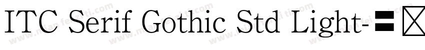 ITC Serif Gothic Std Light字体转换